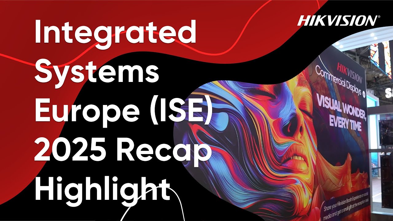 Integrated Systems Europe (ISE) 2025 Recap Highlight