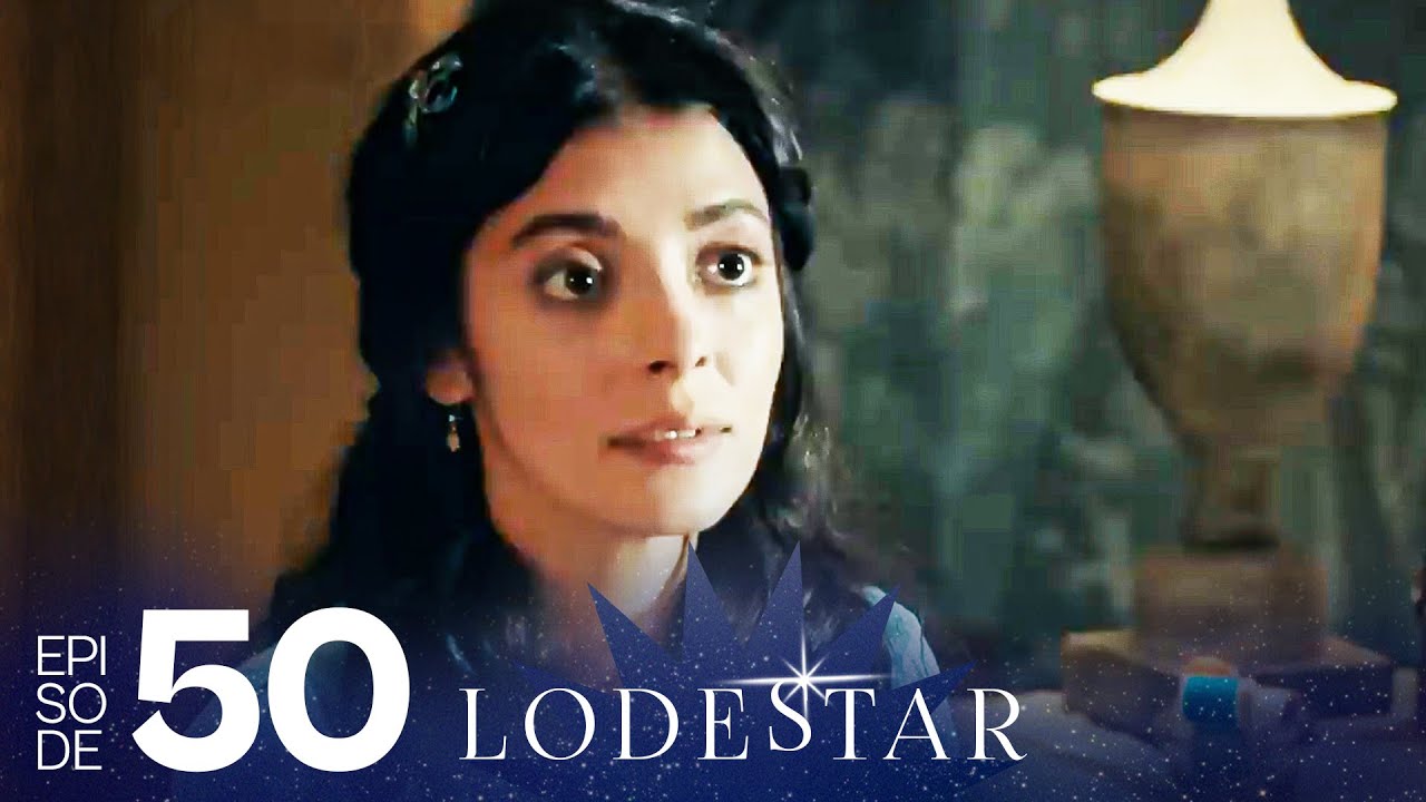 LodeStar - Эпизод 50 (Турецкий драматический сериал - Английский дубляж)