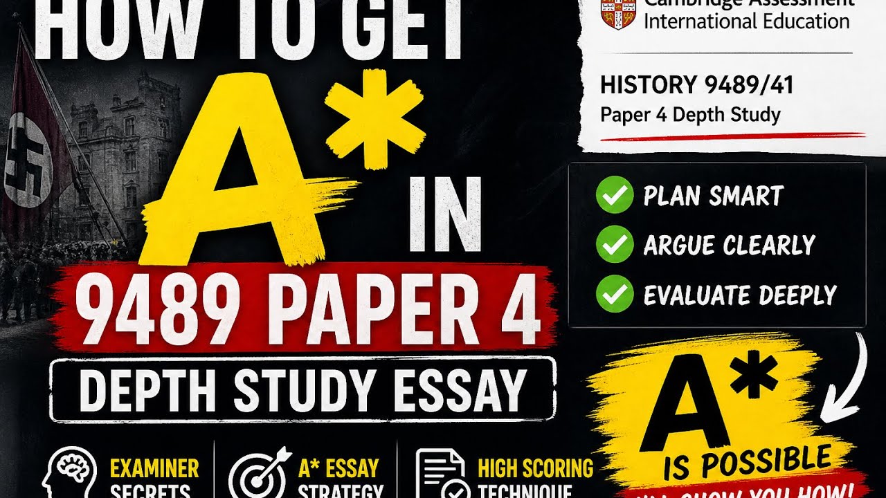 How to Get The Best Grade in Cambridge A Level History 9489 Paper 4 (2026 Guide)