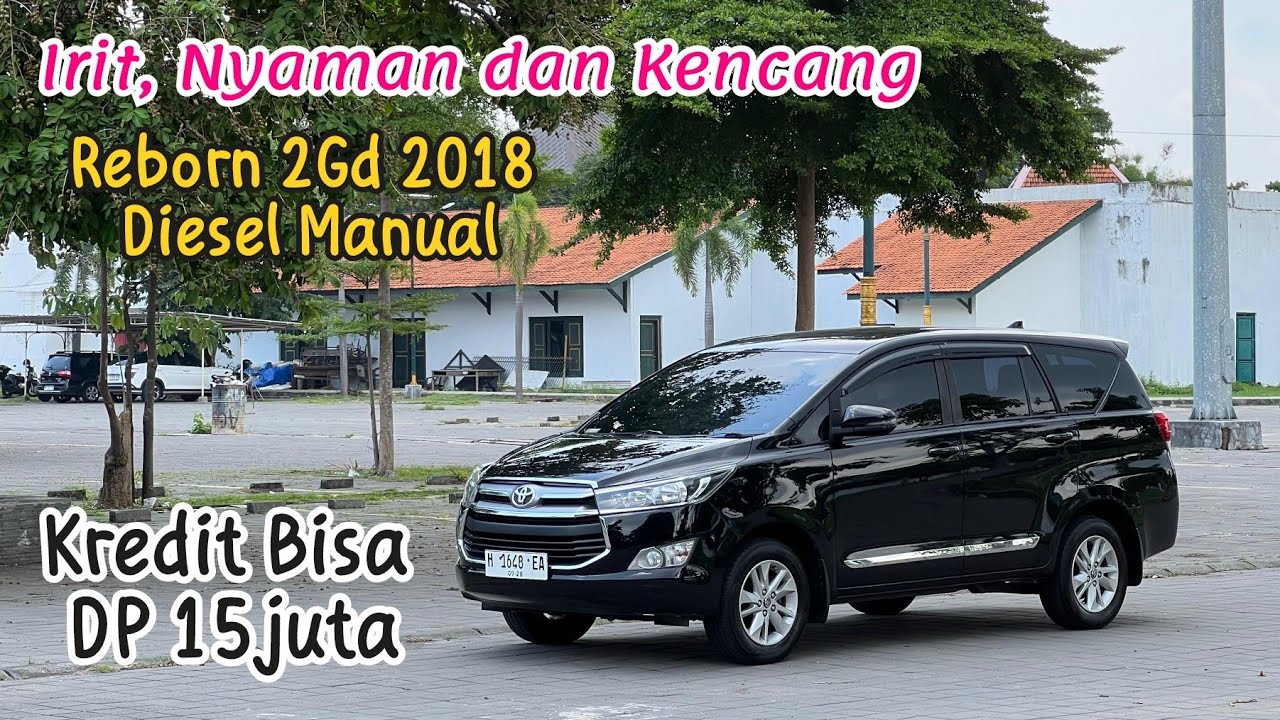 TOYOTA KIJANG INNOVA REBORN 2018 DIESEL MANUAL TIPE G || KELENGKAPAN FULLSET