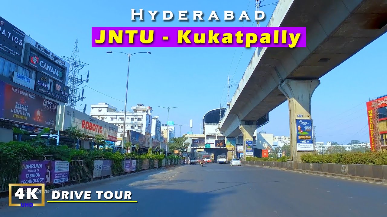 JNTU, Kukatpally, Miyapur road | Hyderabad 4k Drive Tour