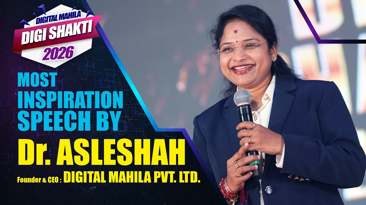MOST INSPIRATIONAL SPEECH BY DR ASLESHAH EDALA | DIGI SHAKTI 2026 | @DrAsleshahOfficial