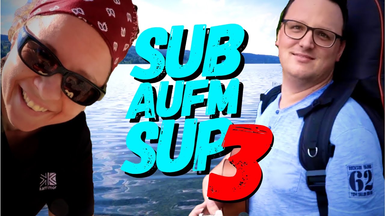 SUB aufm SUP - Folge 3 | VLOG | Marco Rota