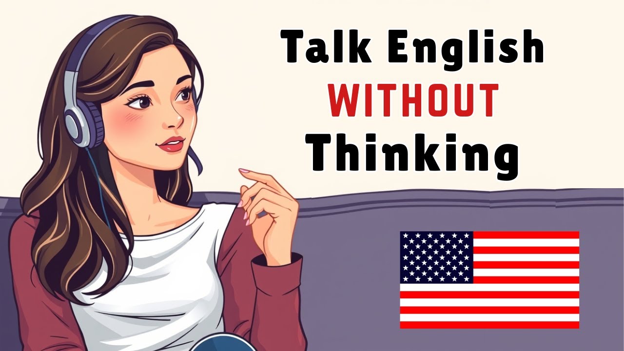 Talk English without Thinking | Easy English Practice For English Learners | Podcast