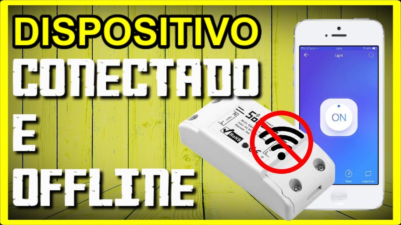 Dispositivo adicionado mas Sonoff est&aacute; OffLine !!! Solu&ccedil;&atilde;o em 2021✔️