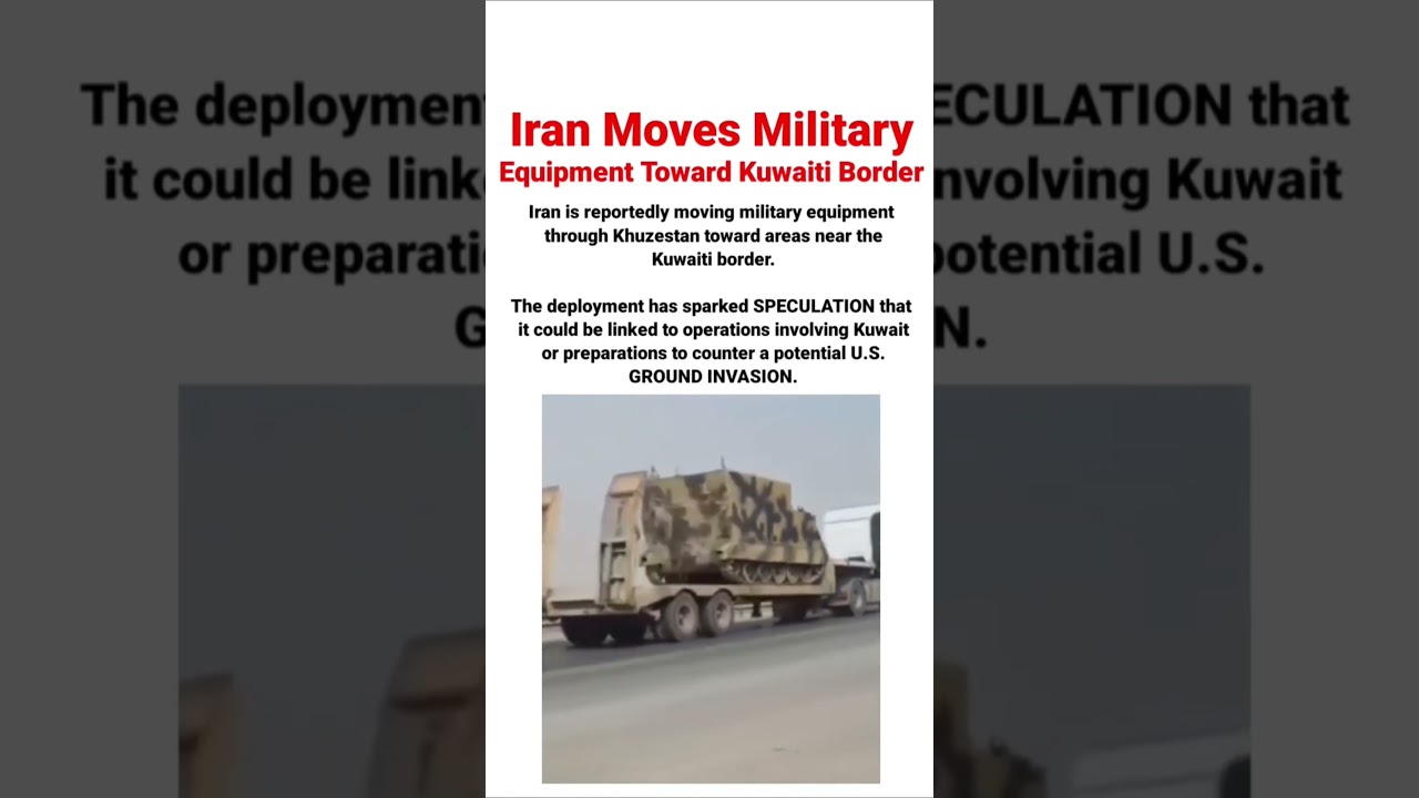 🚨🚨🚨 Iran Moves Military Equipment Toward Kuwaiti BorderIran is reportedly moving military equipment