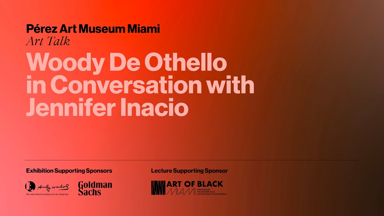 Art Talk: Woody De Othello in Conversation with Jennifer Inacio