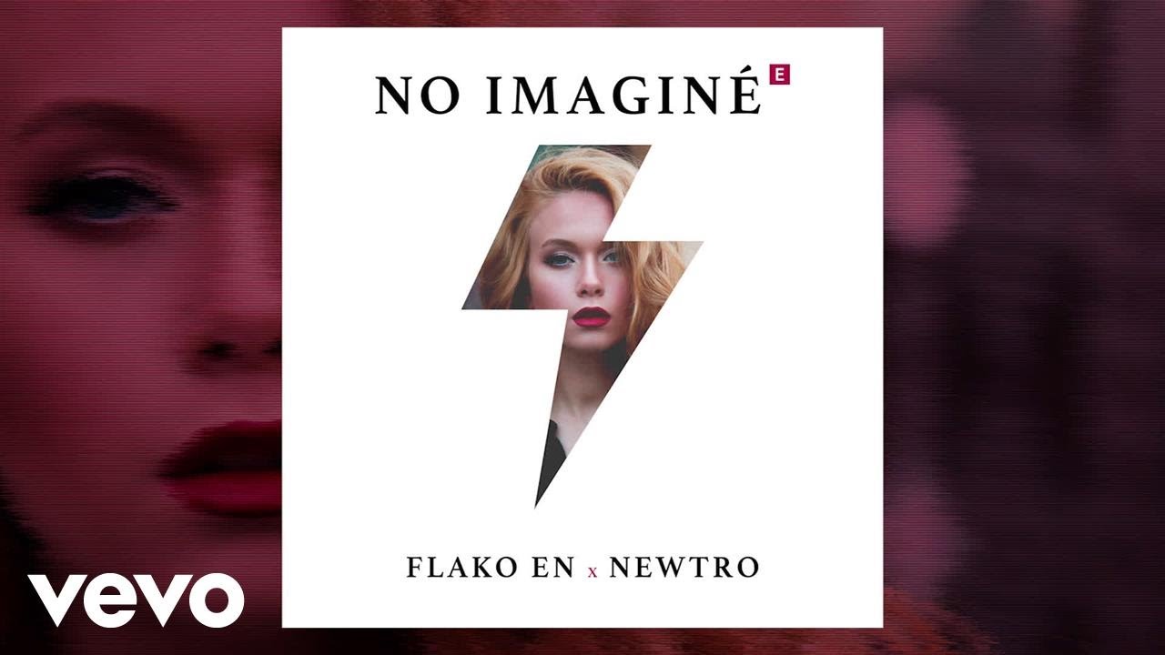 Newtro - No Imagin&eacute; ft. Flako EN