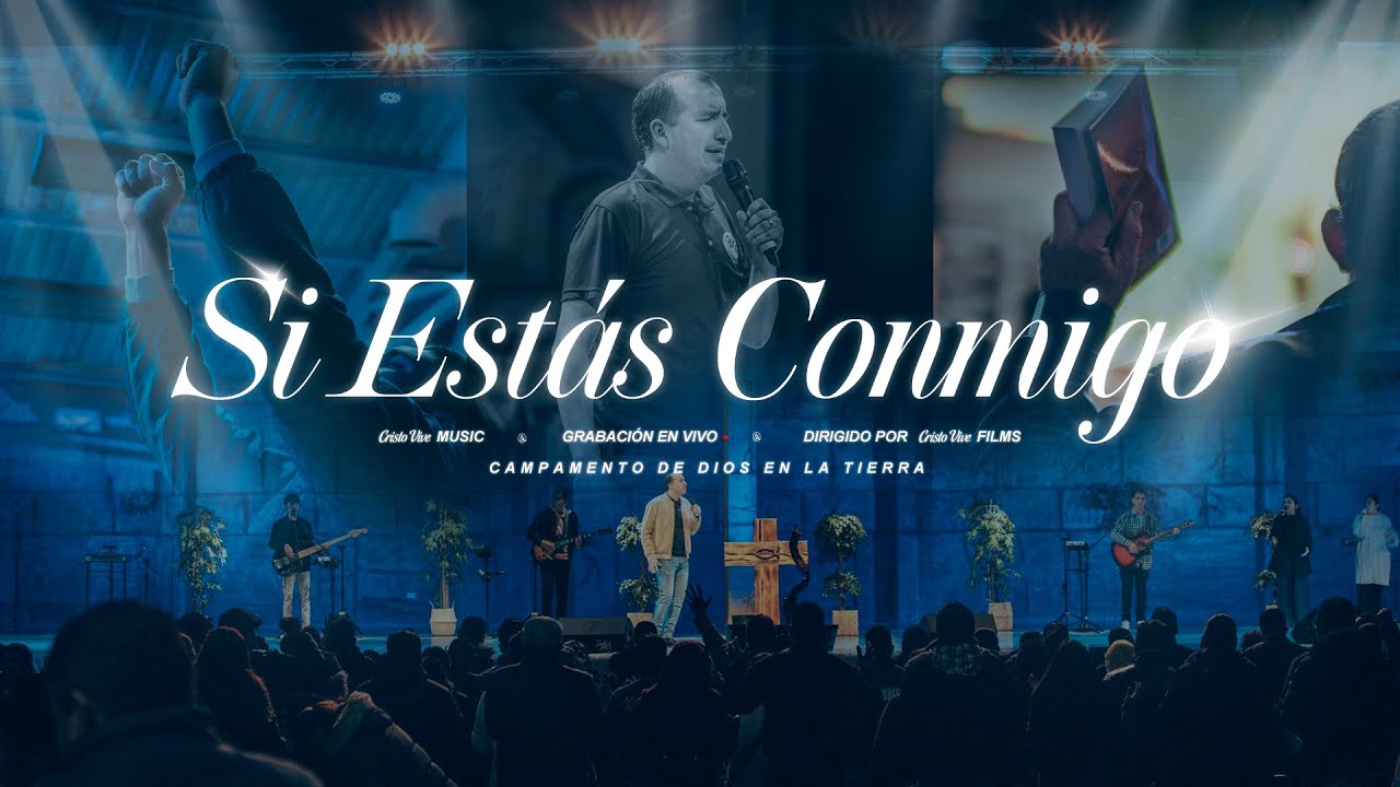Si Est&aacute;s Conmigo | Cristo Vive Music