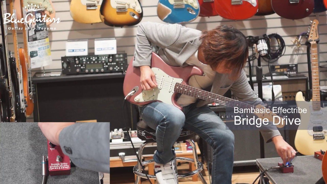Blue Guitars - Bambasic Effectribe / Bridge Drive