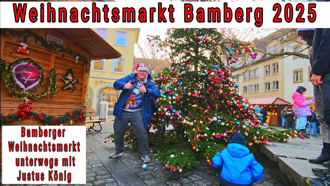 Weihnachtsmarkt Bamberg 2025 Bamberger Weihnachtsmarkt unterwegs mit Justus König