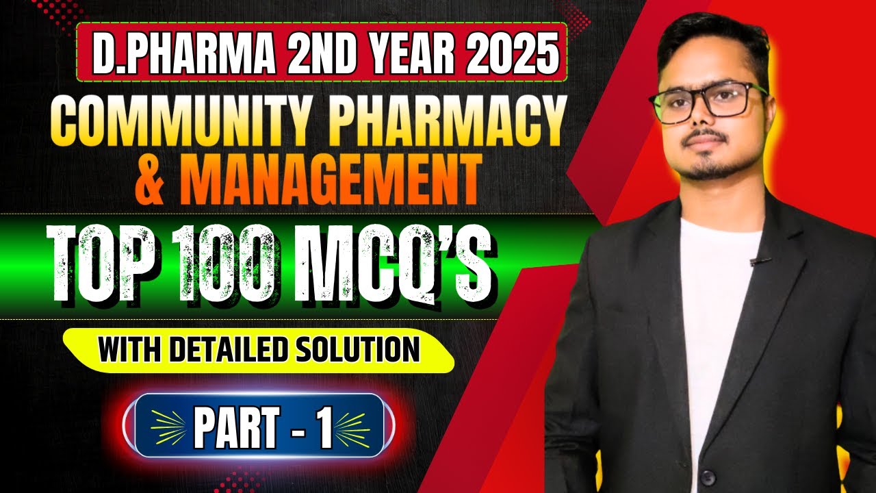 Community Pharmacy & Management Top 100 MCQ with Solution Part-1 | D.Pharma 2nd Year Imp MCQ's