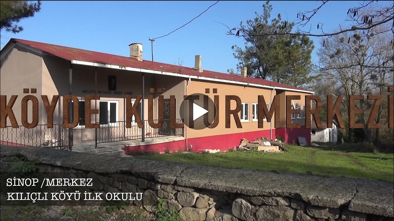 SİNOP / KILIÇLI KÖYÜ KÜLTÜR MERKEZİ PROJESİ