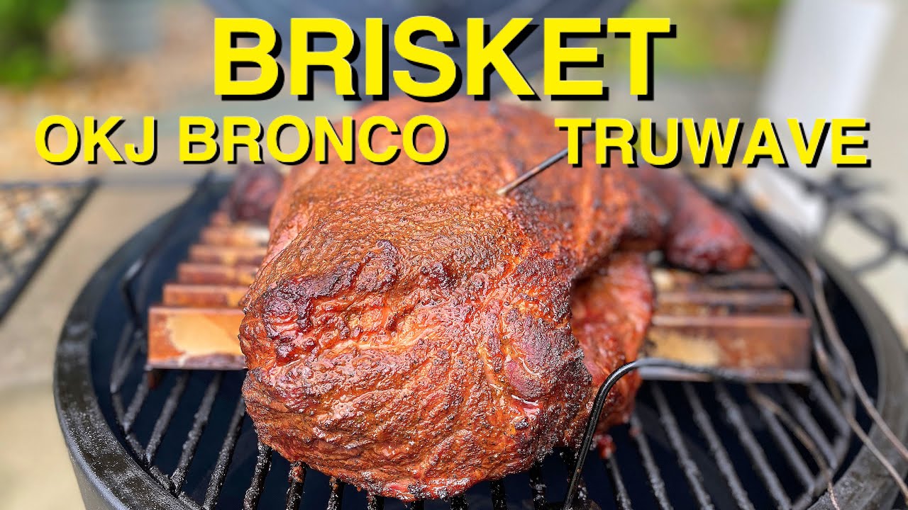 BRISKET ON THE OKLAHOMA JOES BRONCO/TRUWAVE/BRISKET ON THE TRUWAVE/ INK BIRD
