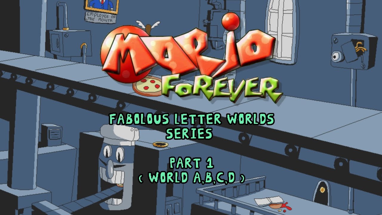 Mario Forever Fabolous Letter Worlds Series v1.8.2 / ( Part 1 ) World A,B,C,D