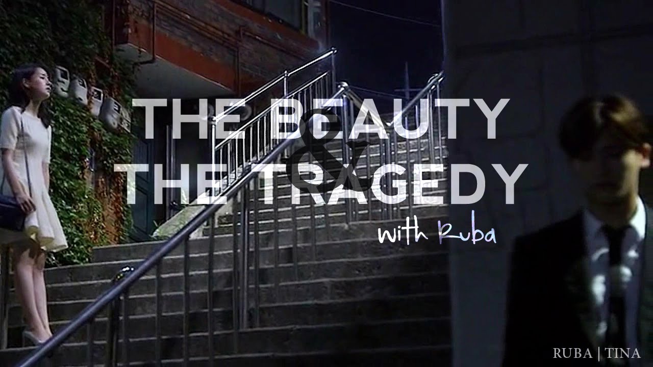 Kdrama - The Beauty and The Tragedy (with Ruba)