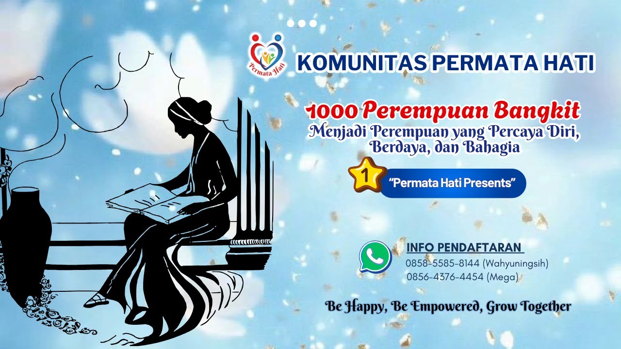 Webinar 1000 Perempuan Bangkit, Menjadi Perempuanyang Percaya Diri, Berdaya dan Bahagia