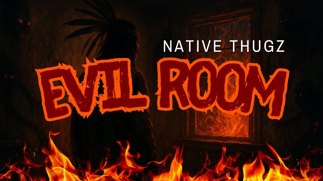 Native Thugz - The Evil Room