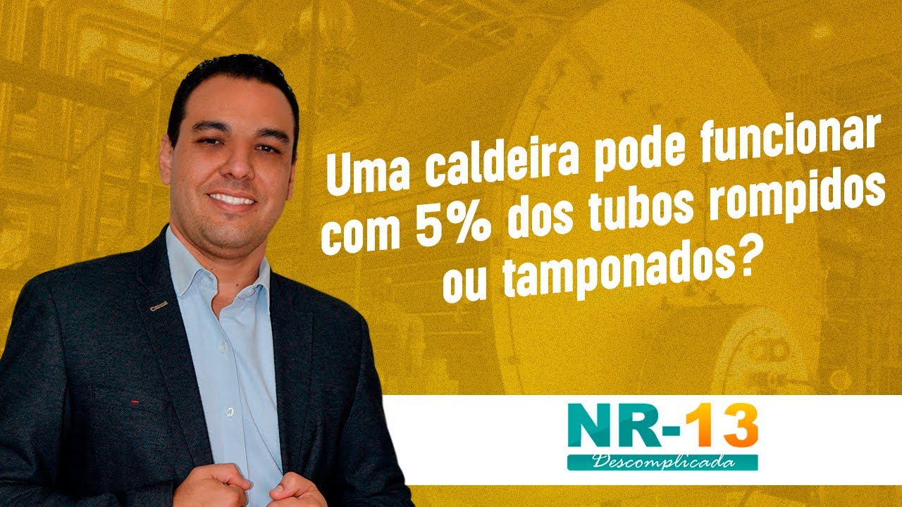 Uma caldeira pode funcionar com 5% dos tubos rompidos ou tamponados?  | Alta Performance