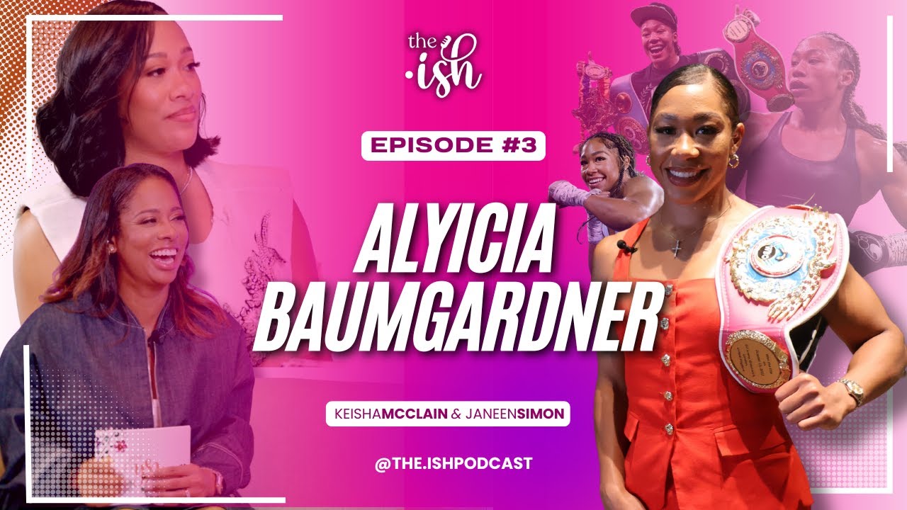 Alycia Baumgardner - The Champ Is Here!!! (MSG Fight, Boxing, Business, Love and Life Lessons)