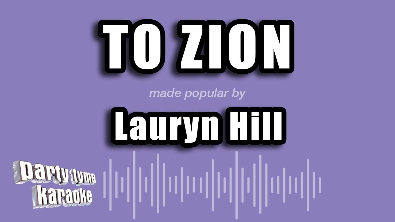 Lauryn Hill - To Zion (Karaoke Version)