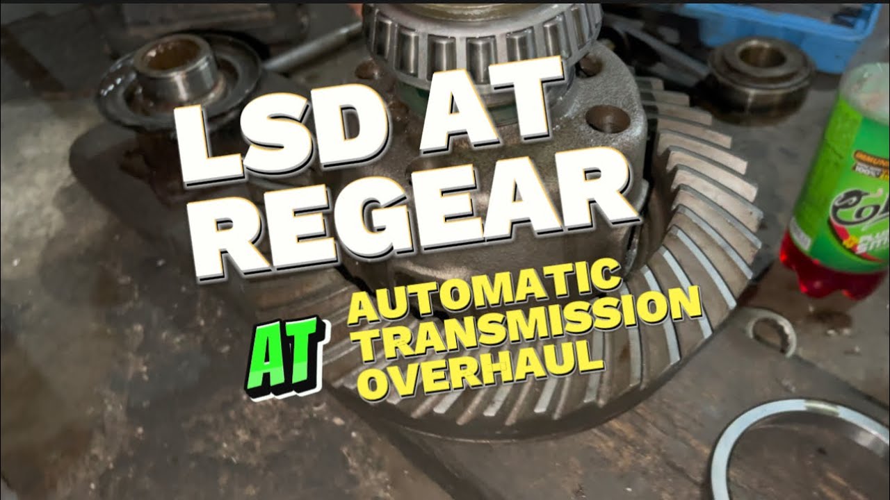 LSD for D-MAX SABAY REGEAR NG low speed/AUTOMATIC TRANSMISSION Pang 3 overhaul na!