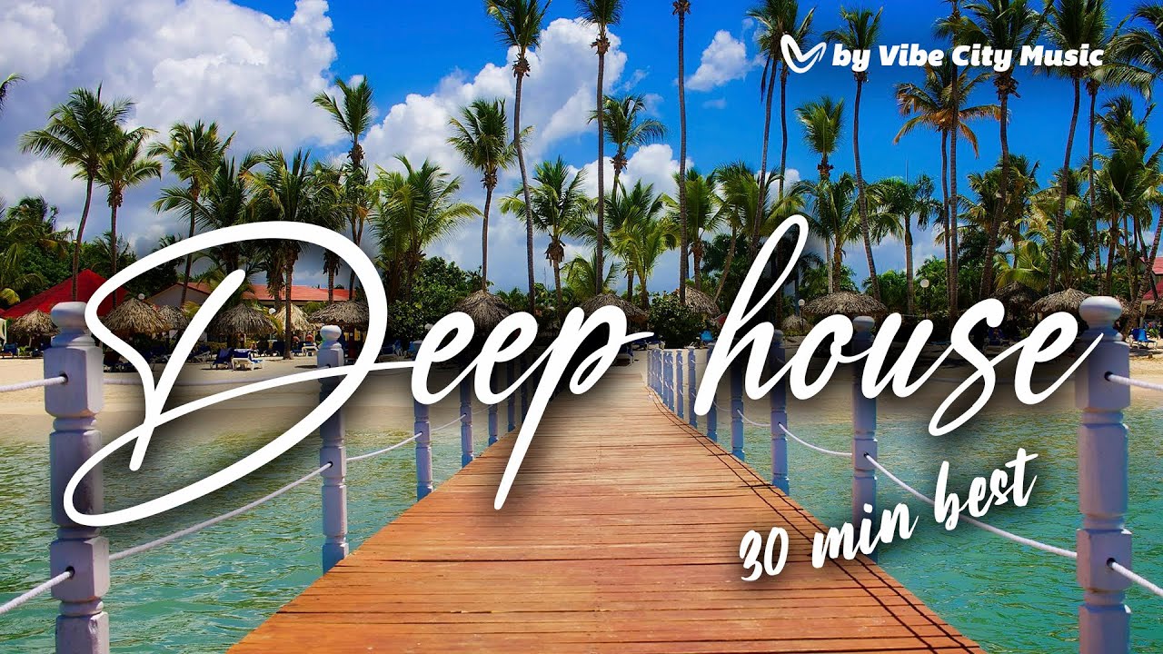 The Ultimate Vocal Deep House Beach Mix 2025 🌊 30 Minutes of Sunlit Vibes