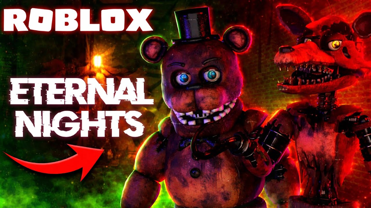 We played Fnaf eternal nights (ROBLOX) for the first time…
