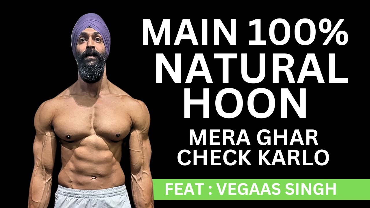 I am 100% Natural - I have checked the whole house - look here - Tarun Gill talks