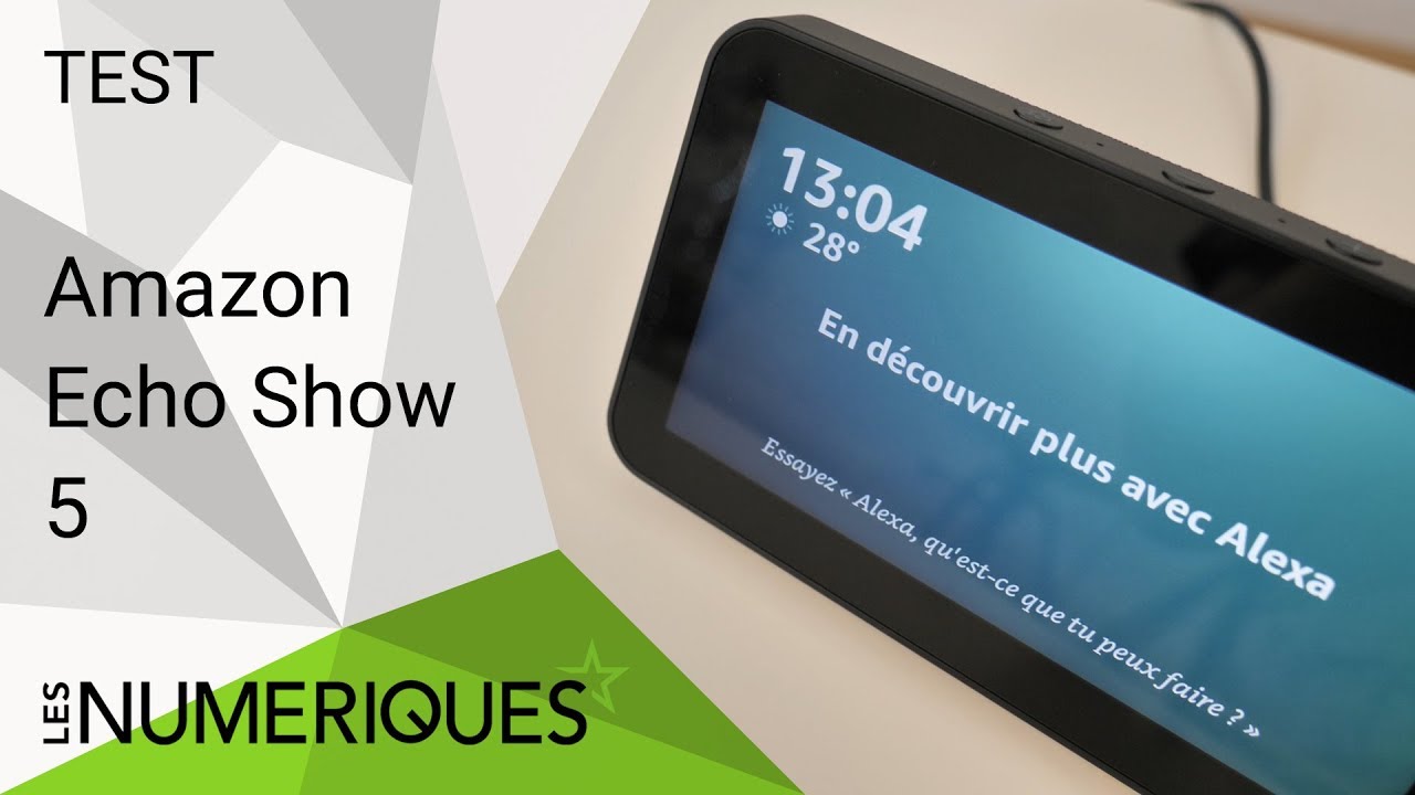 Amazon Echo Show 5 : On l'a testé !