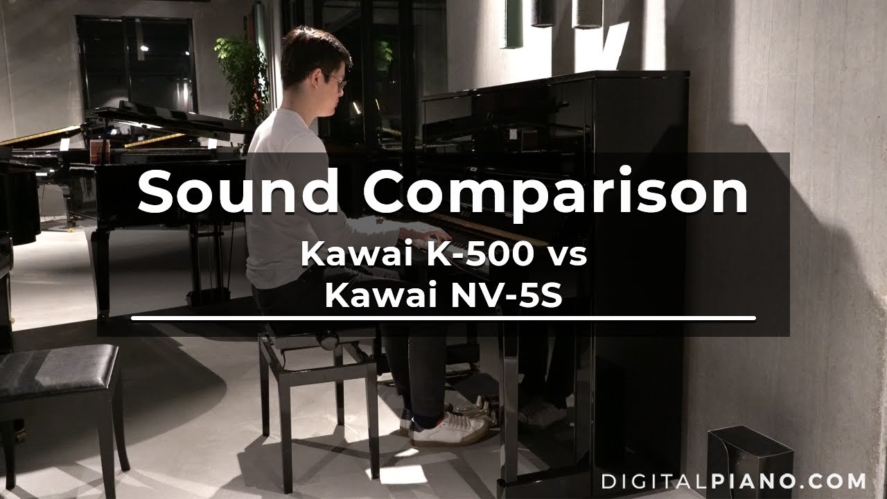 Acoustic VS Digital Sound Comparison: K-500 vs NV-5S | Digitalpiano.com