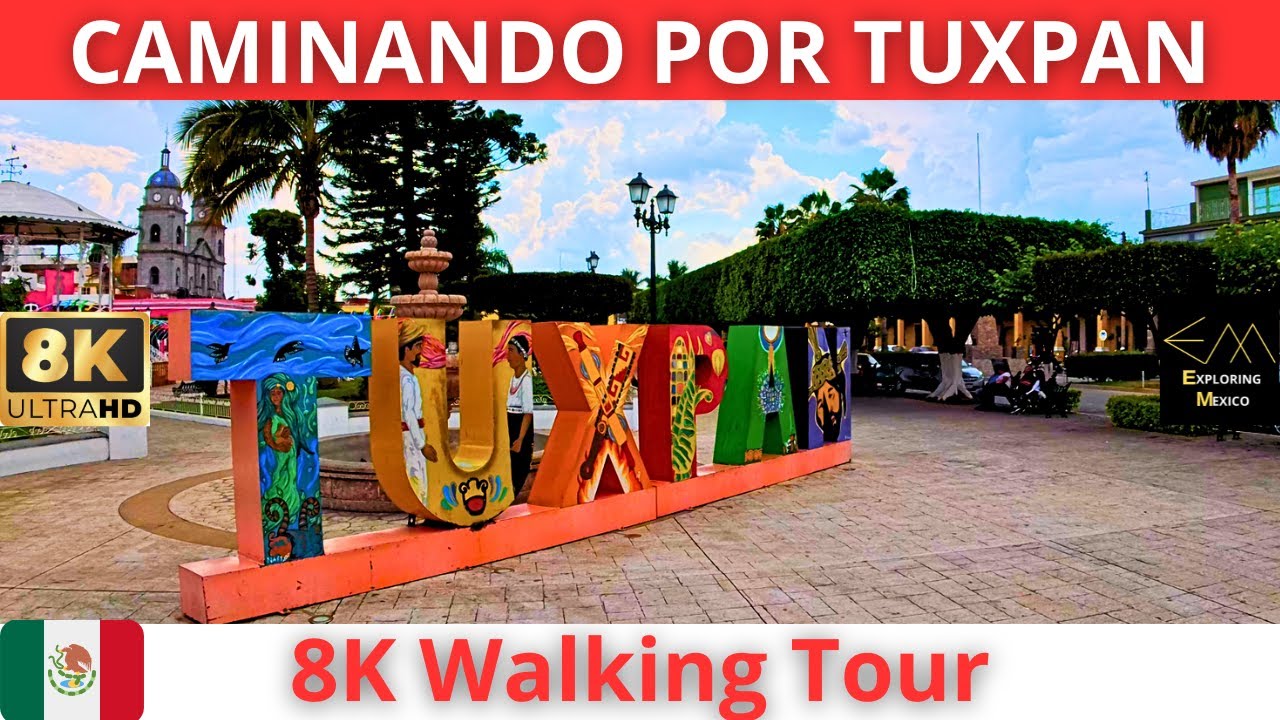 Caminando por TUXPAN 2026 El Pueblo de la FIESTA ETERNA en 8K