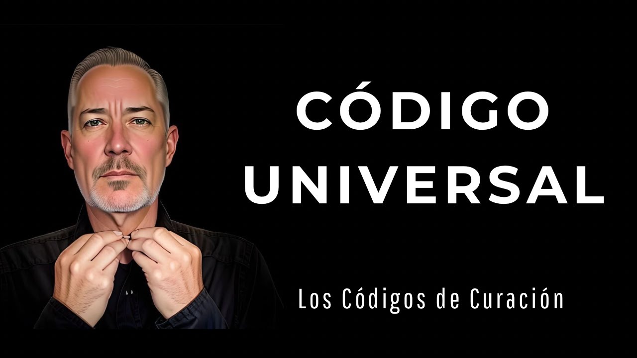 C&oacute;digo Universal | El C&oacute;digo de Curaci&oacute;n (C&oacute;digo Curativo o de Sanaci&oacute;n) 
