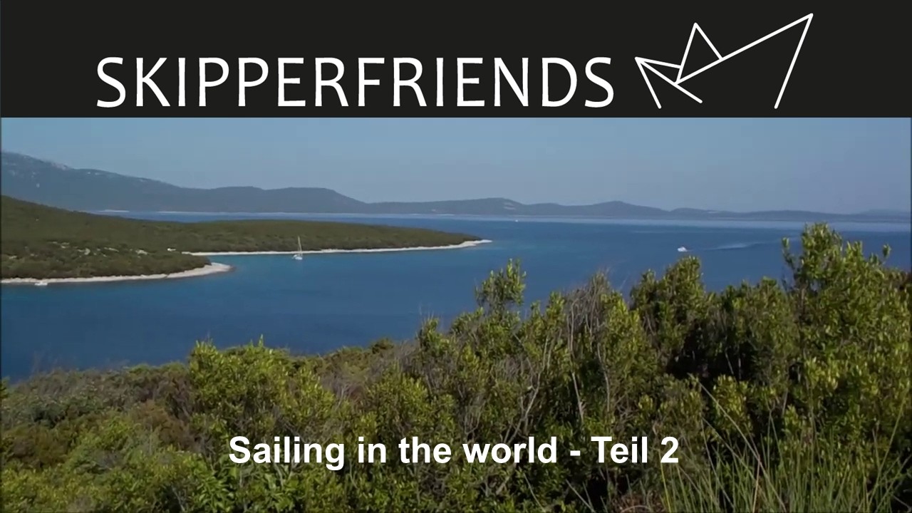Sailing in the world - Teil 2
