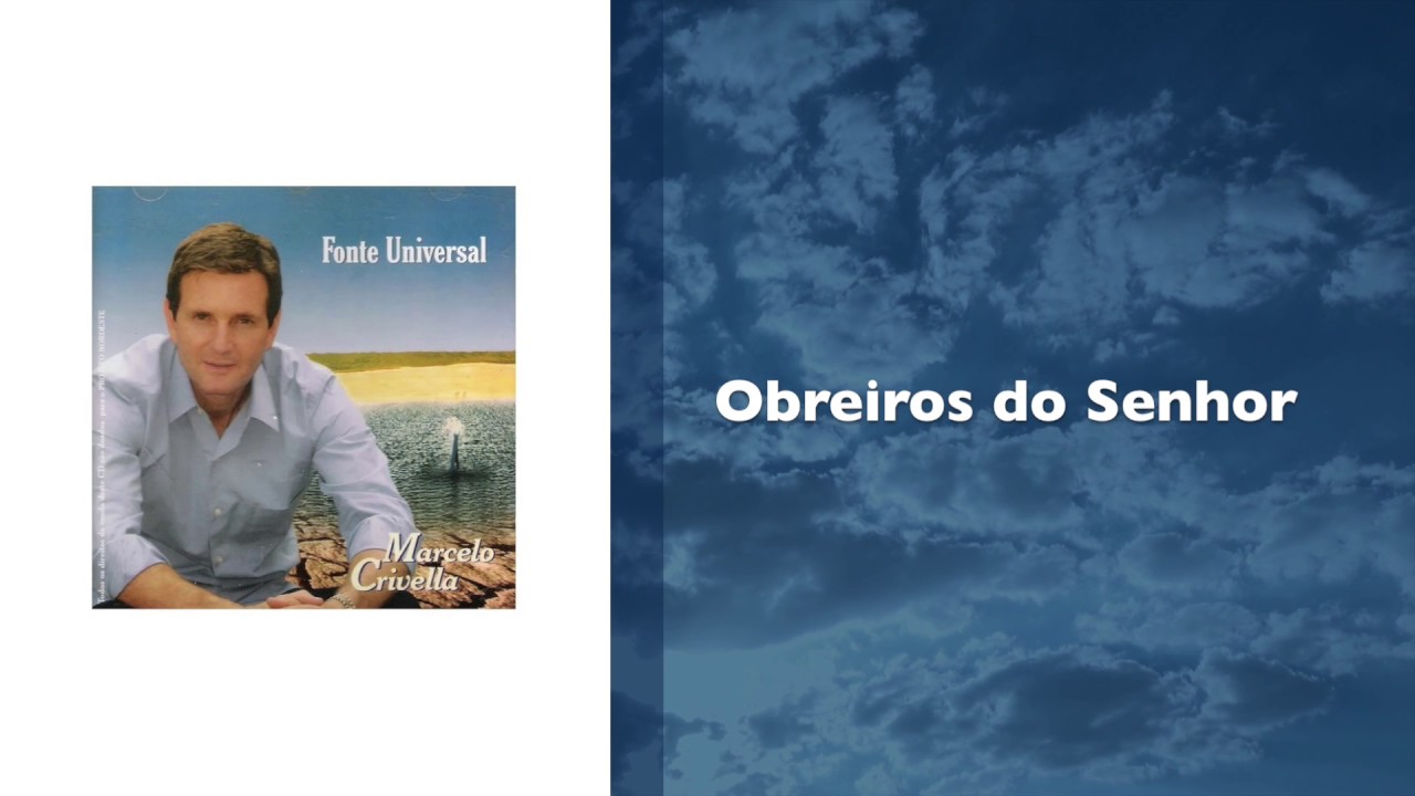 Obreiros do Senhor - Marcelo Crivella