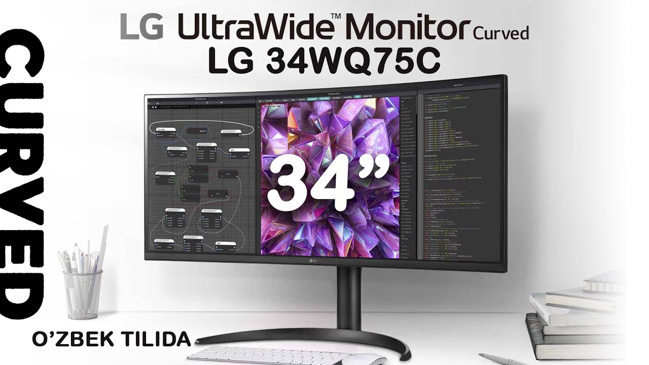LG 34 34WQ75C curved monitor haqida o'zbekcha obzor - katta monitor katta montaj uchun