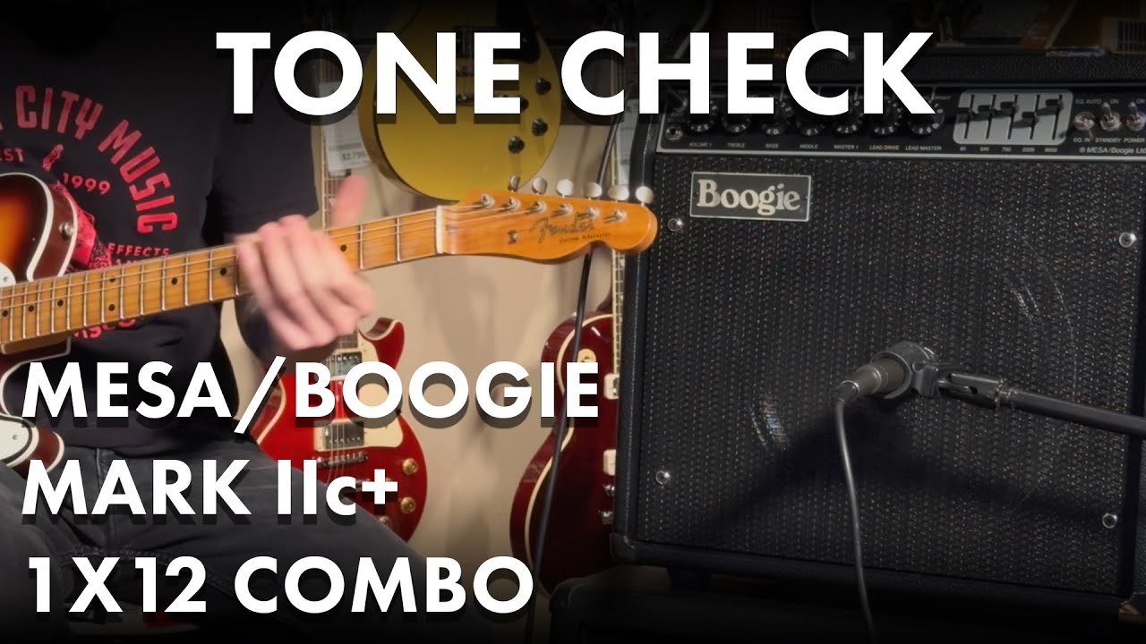 TONE CHECK: Mesa Boogie Mark IIC+ 1x12 Combo Amp Demo
