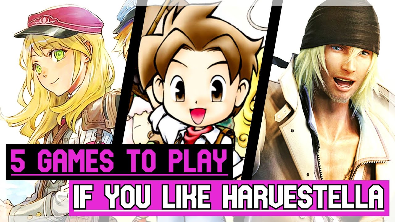 5 Games To Play If You Like Harvestella - 2022