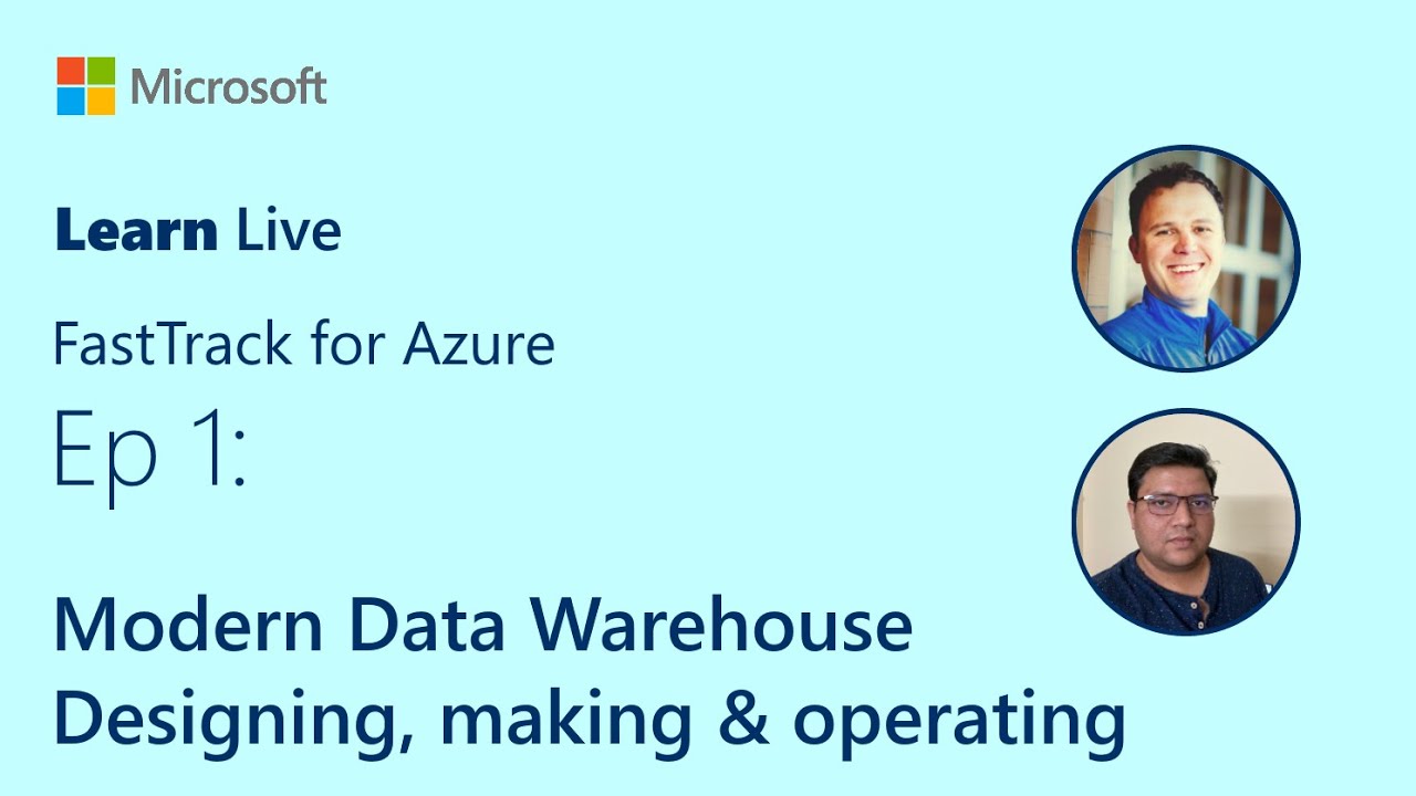Learn Live - Modern Data Warehouse - Designing, making & operating