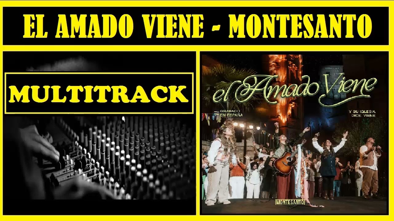 MULTITRACK EL AMADO VIENE MONTESANTO
