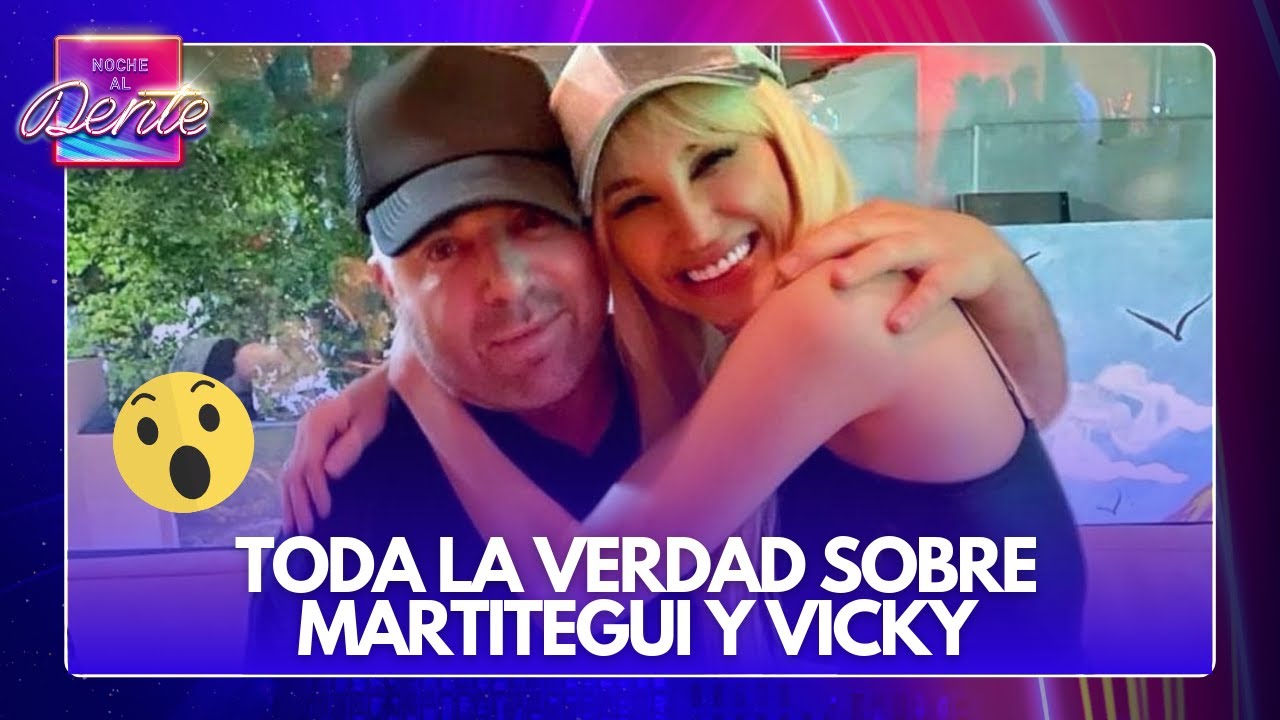 MARTITEGUI Y SU BESO CON VICKY XIPOLITAKIS