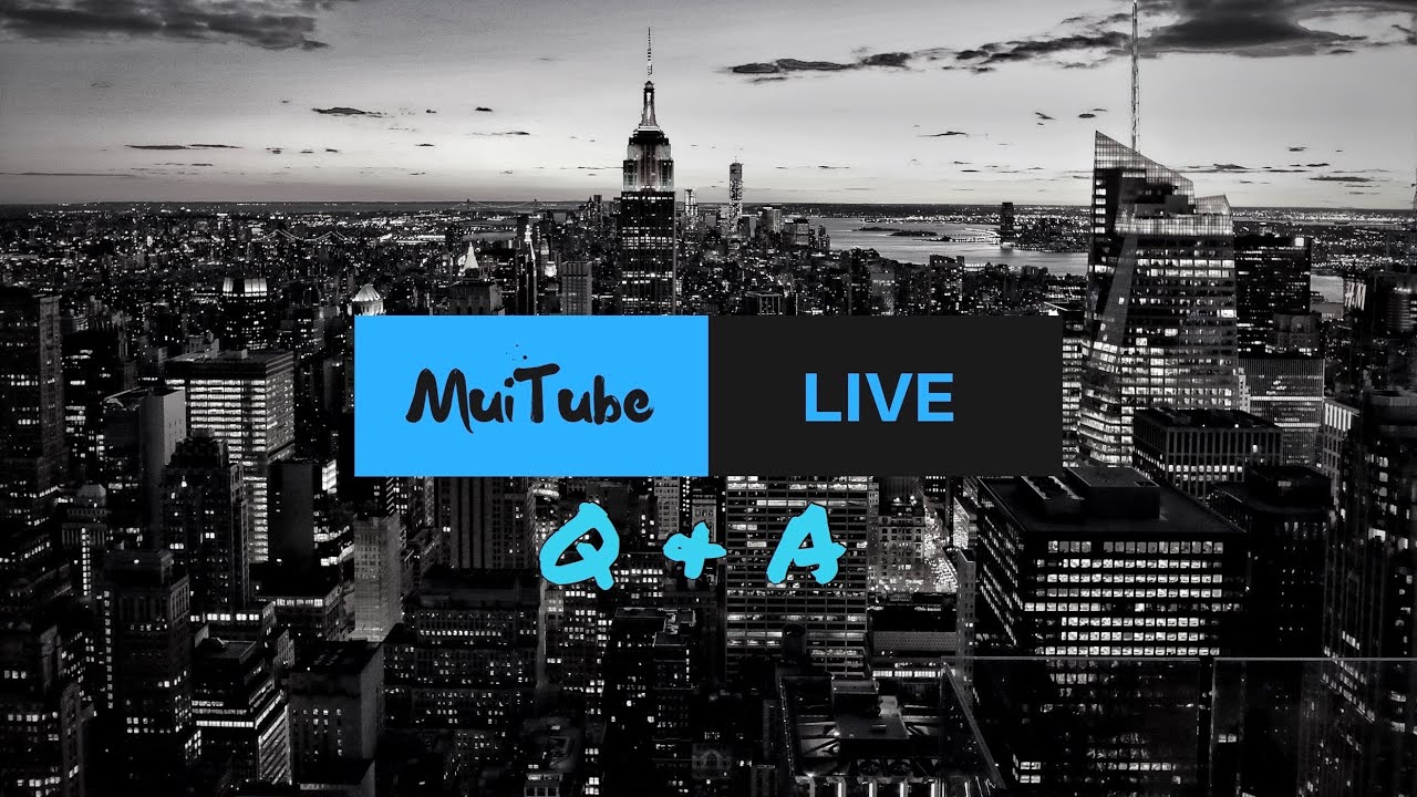 MuiTube LIVE Q&A - EP 1
