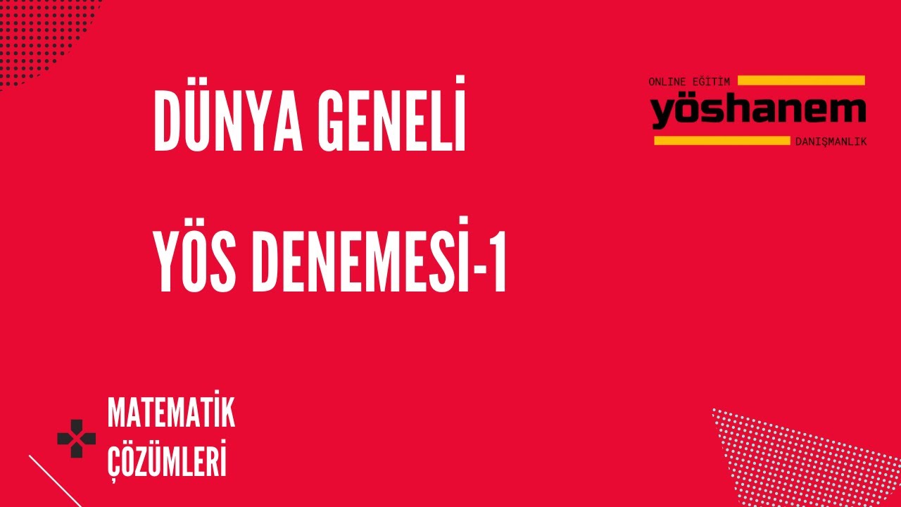 DÜNYA GENELİ YÖS DENEMESİ-1     #onlineyöskursu #onlinedeneme #yösdeneme