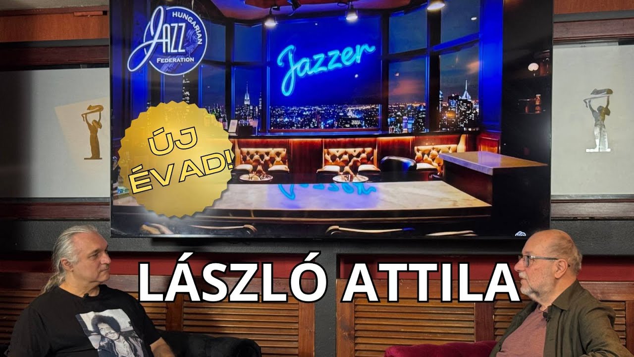 JAZZER Podcast  - László Attila