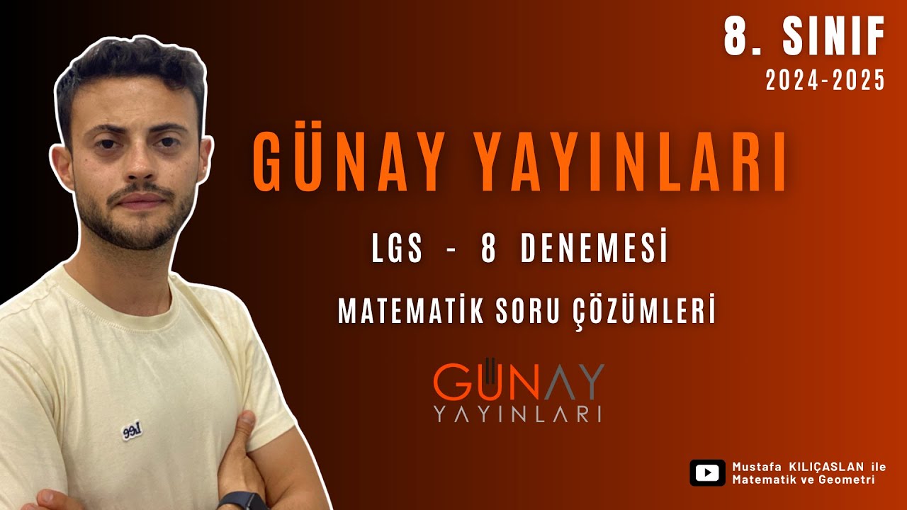 Günay Yayınları LGS  — 8 Deneme Matematik Soru Çözümleri | LGS'ye Yakın Deneme