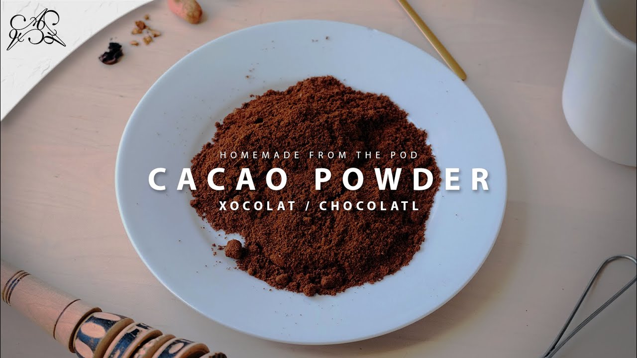 Homemade Cacao Powder and Chocolatl (Xocolat)