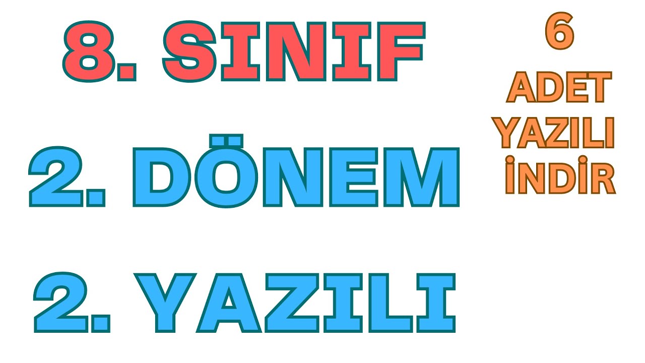 8. Sınıf Fen Bilimleri 2. Dönem 2. Yazılı | Oral AKÇA Yazılısıdır