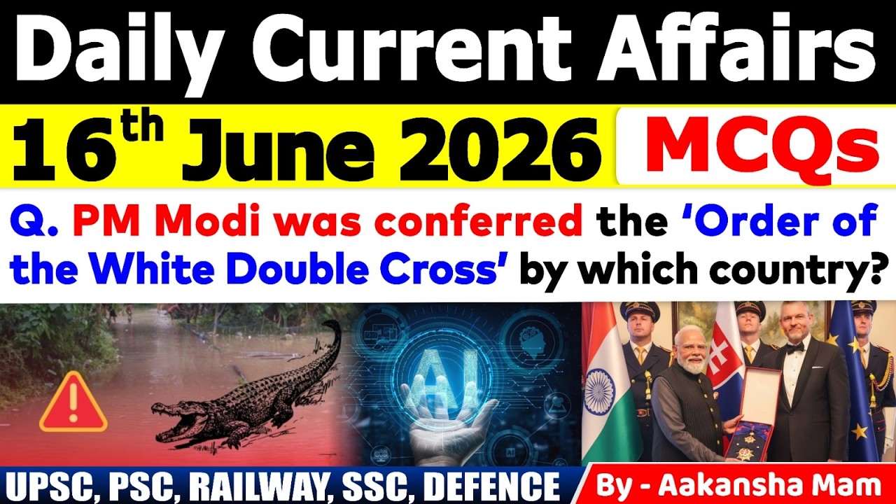 16th June 2026 Current Affairs🔥 | Daily MCQs | Today&rsquo;s Most Important MCQs #currentaffairs2026