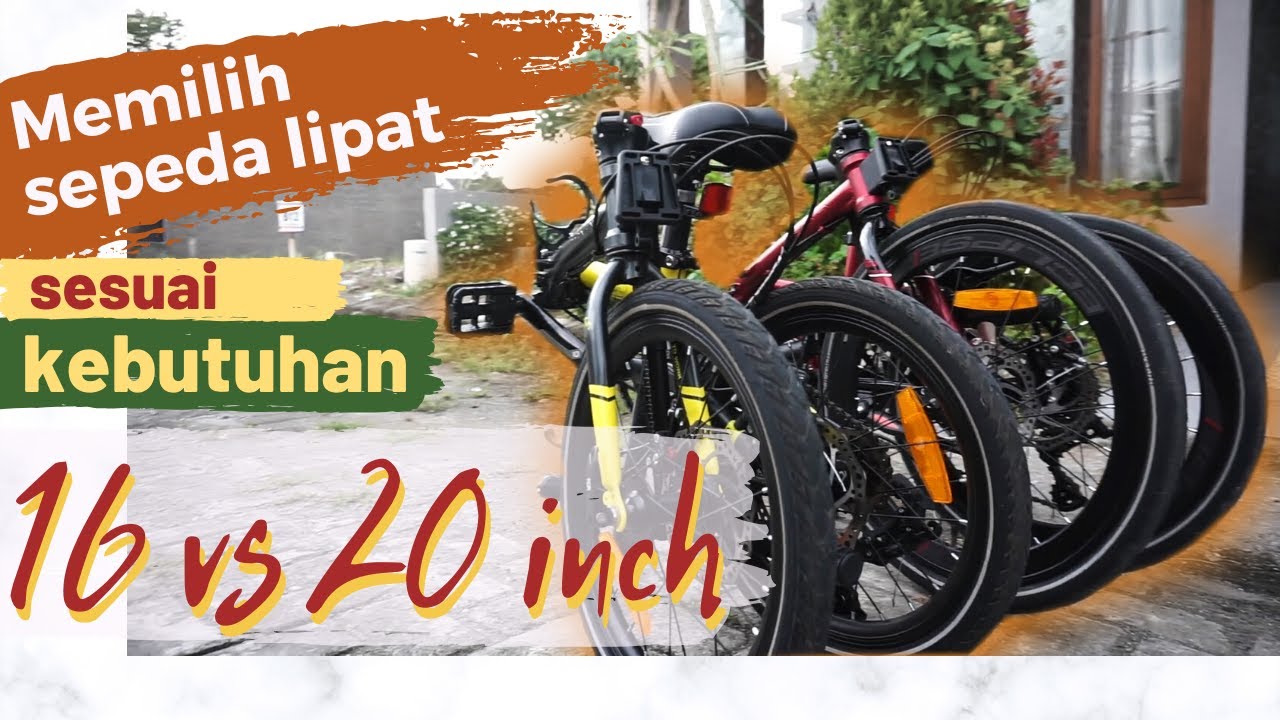 16 VS 20 Inch - Tips Cara Memilih Sepeda Lipat yang Tepat