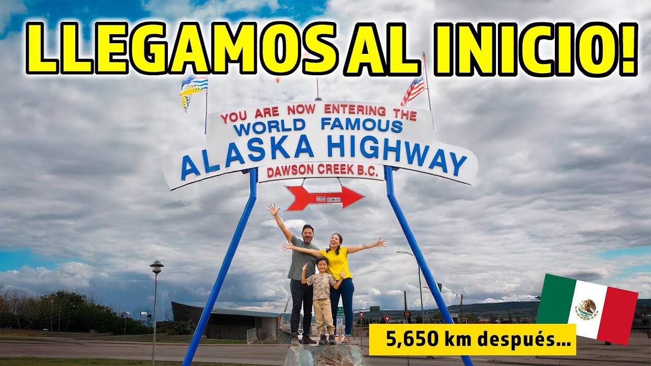 De Guadalajara a Dawson Creek: iniciamos la Alaska Highway 🚐 | Mi Casita Nómada